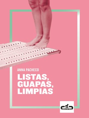 cover image of Listas, guapas, limpias